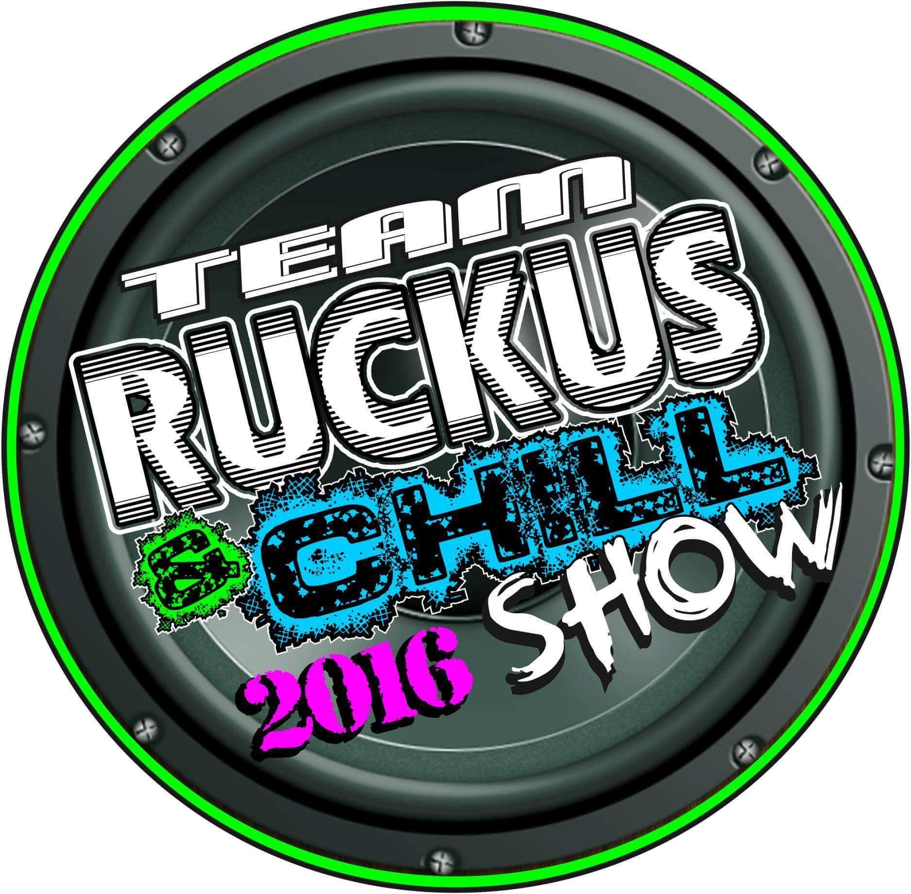 Ruckus & Chill 2016 Flyer