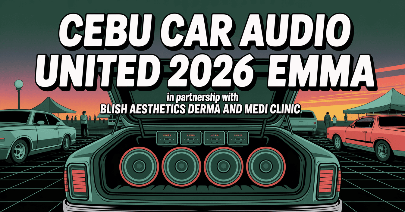 Cebu Car Audio United 2026 and EMMA in partnership with Blish Aesthetics Derma and Medi Clinic