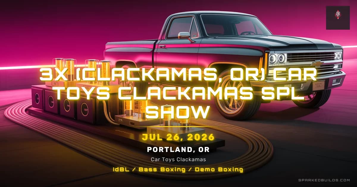 3X (Clackamas, OR) Car Toys Clackamas SPL Show